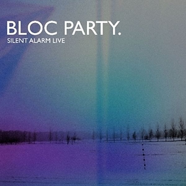 Silent Alarm Live (Vinyl), Bloc Party