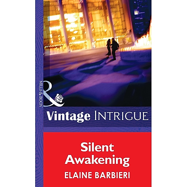 Silent Awakening (Mills & Boon Intrigue) / Mills & Boon Intrigue, Elaine Barbieri