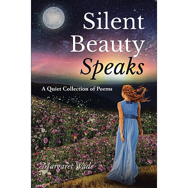 Silent Beauty Speaks, Margaret Wade