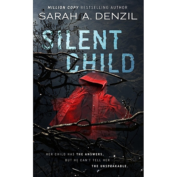 Silent Child / Silent Child, Sarah A. Denzil
