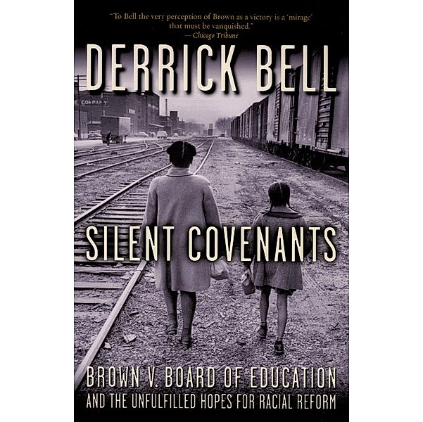 Silent Covenants, Derrick Bell