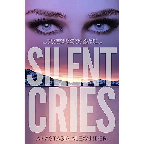 Silent Cries, Anastasia Alexander