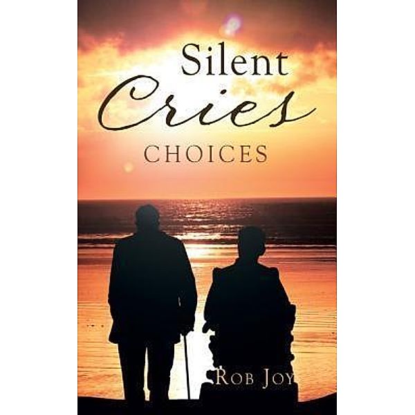 Silent Cries / Black Lacquer Press & Marketing Inc., Rob Joy