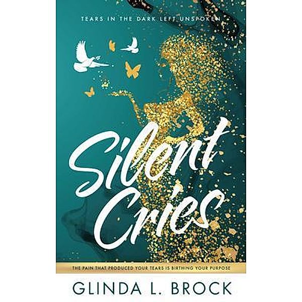 Silent Cries / Purposely Created Publishing Group, Glinda Brock