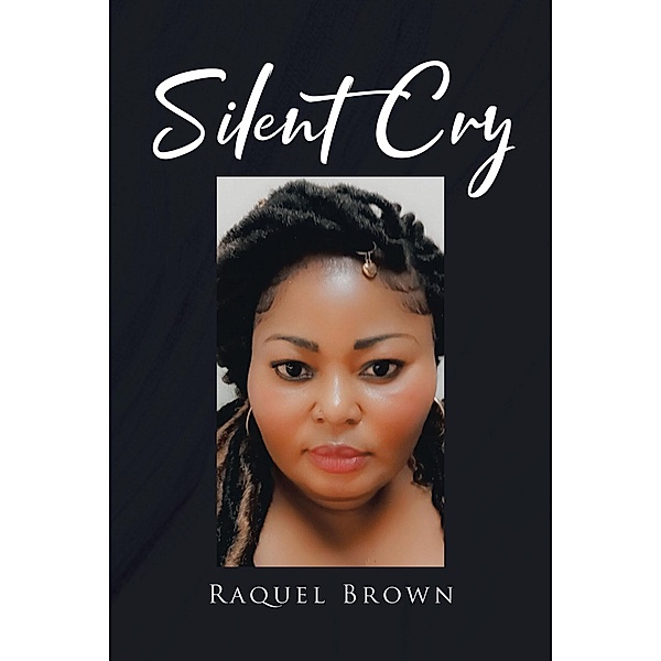 Silent Cry, Raquel Brown