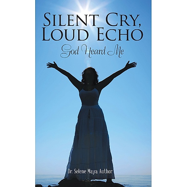 Silent Cry, Loud Echo, Selene Maya Author