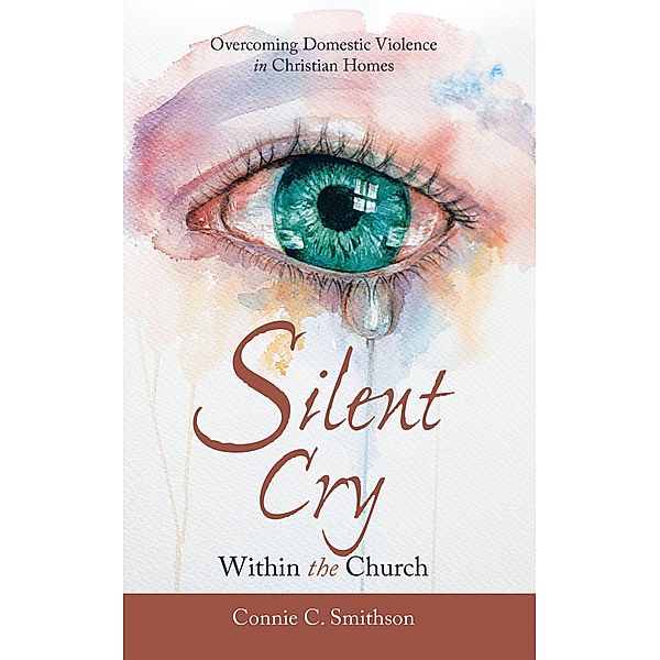 Silent Cry Within the Church, Connie C. Smithson