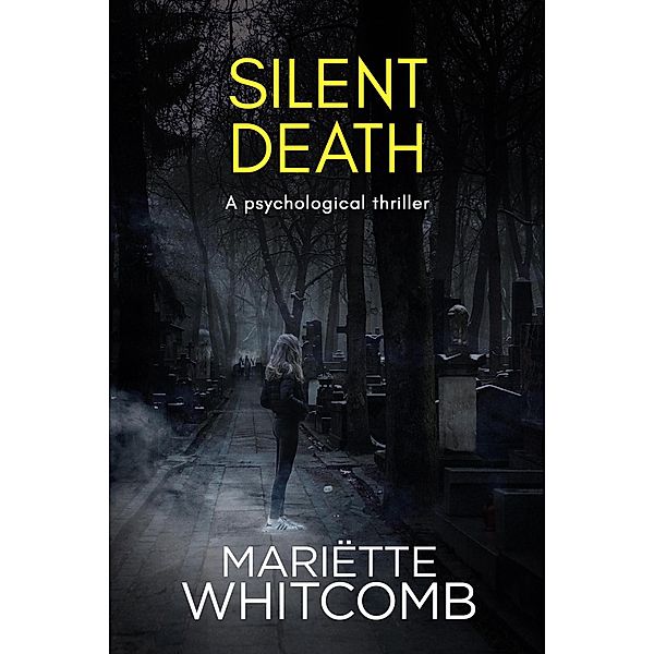 Silent Death (Death Trilogy, #2) / Death Trilogy, Mariëtte Whitcomb