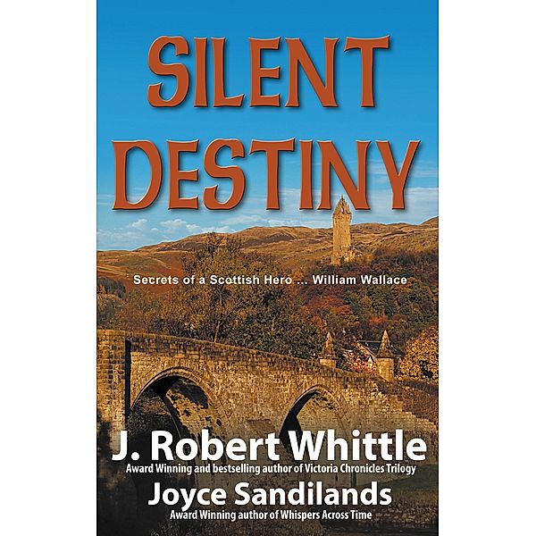 Silent Destiny / Joyce Sandilands, J. Robert Whittle