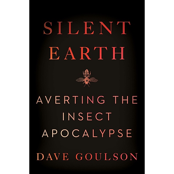 Silent Earth, Dave Goulson