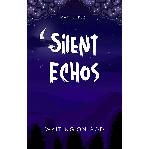 Silent Echos, Mayi Lopez