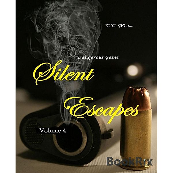 Silent Escapes#4, C. C. Winter