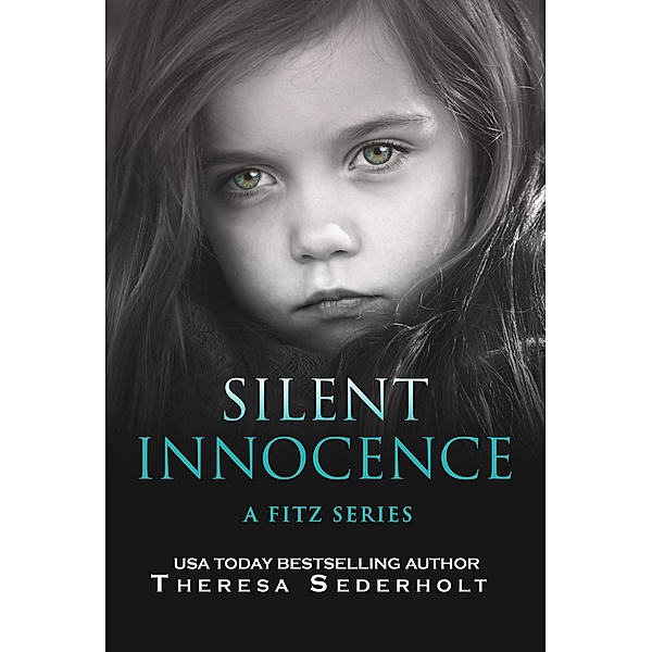 Silent Innocence (A Fitz Series, #2) / A Fitz Series, Theresa Sederholt
