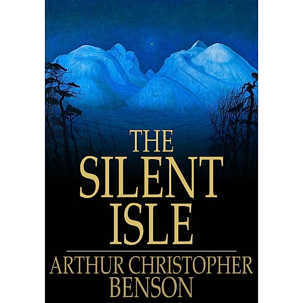 Silent Isle / The Floating Press, Arthur Christopher Benson