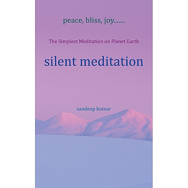 Silent Meditation, Sandeep Kumar