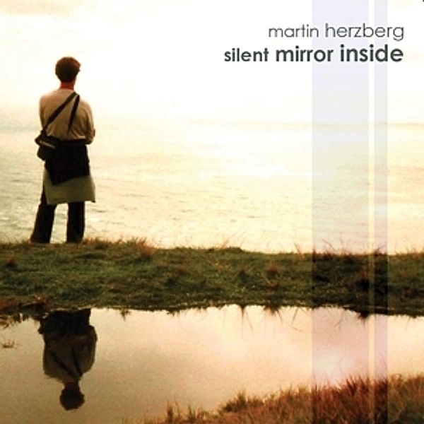 Silent Mirror Inside, Martin Herzberg