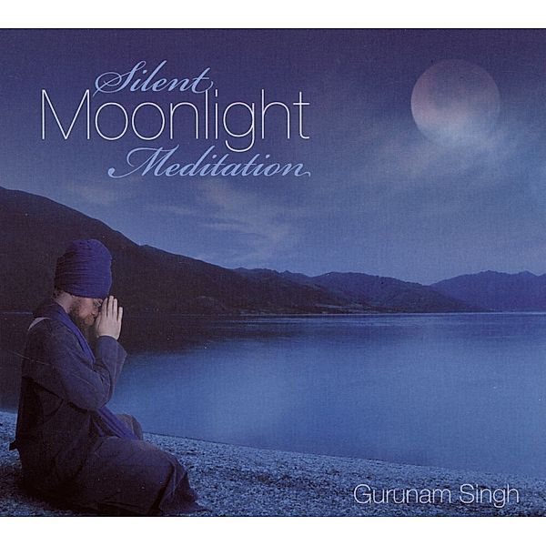 Silent Moonlight Meditation, Gurunam Singh