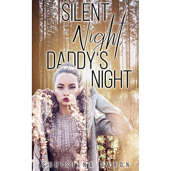 Silent Night, Daddy's Night, Christina Daron