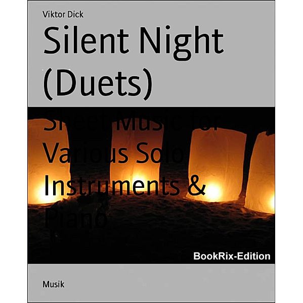 Silent Night (Duets), Viktor Dick