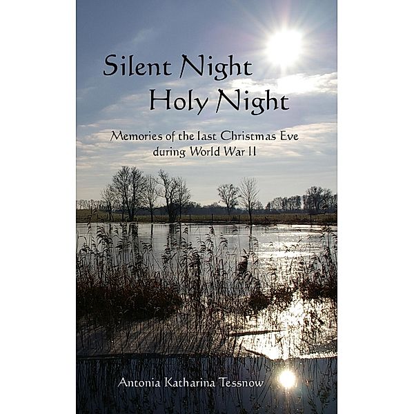 Silent Night, Holy Night, Antonia Katharina Tessnow