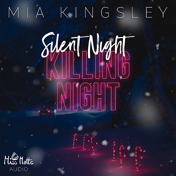 Silent Night, Killing Night, Mia Kingsley