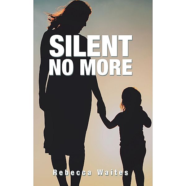 Silent No More, Rebecca Waites