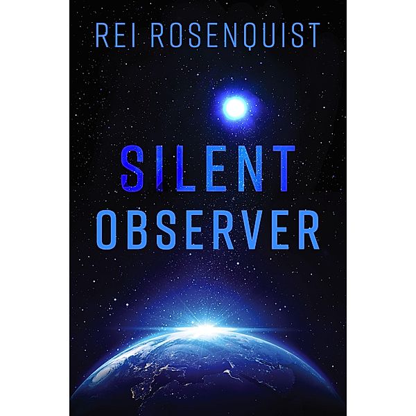 Silent Observer, Rei Rosenquist