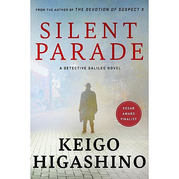 Silent Parade / Detective Galileo Series, Keigo Higashino