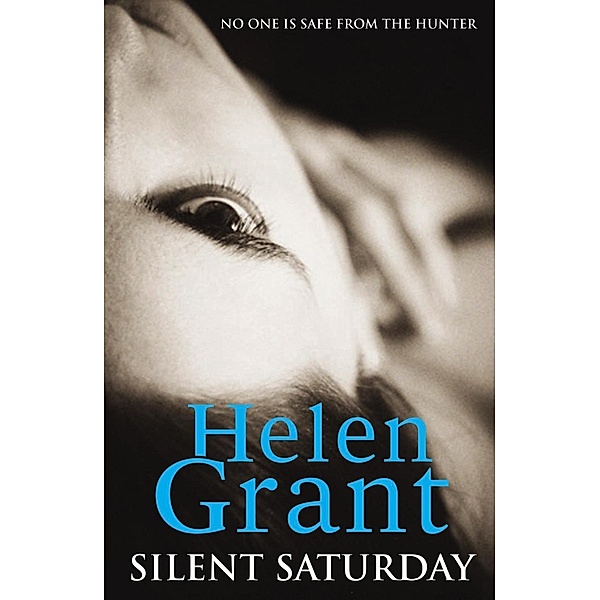 Silent Saturday / Forbidden Spaces Trilogy, Helen Grant
