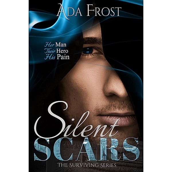 Silent Scars (Surviving Series, #4) / Surviving Series, Ada Frost