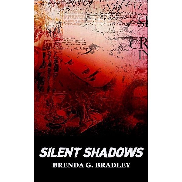 Silent Shadows, Brenda G. Bradley