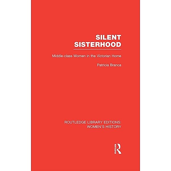 Silent Sisterhood, Patricia Branca