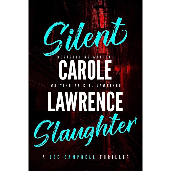 Silent Slaughter, C. E. Lawrence