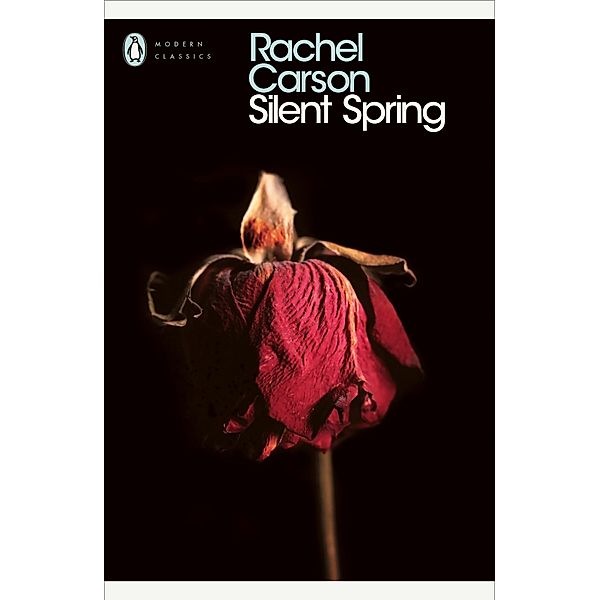 Silent Spring / Penguin Modern Classics, Rachel Carson