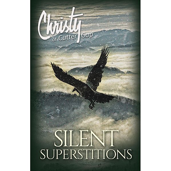 Silent Superstitions (Christy of Cutter Gap, #2) / Christy of Cutter Gap, Catherine Marshall