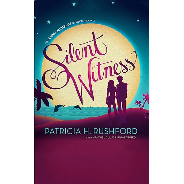 Silent Witness, Patricia H. Rushford