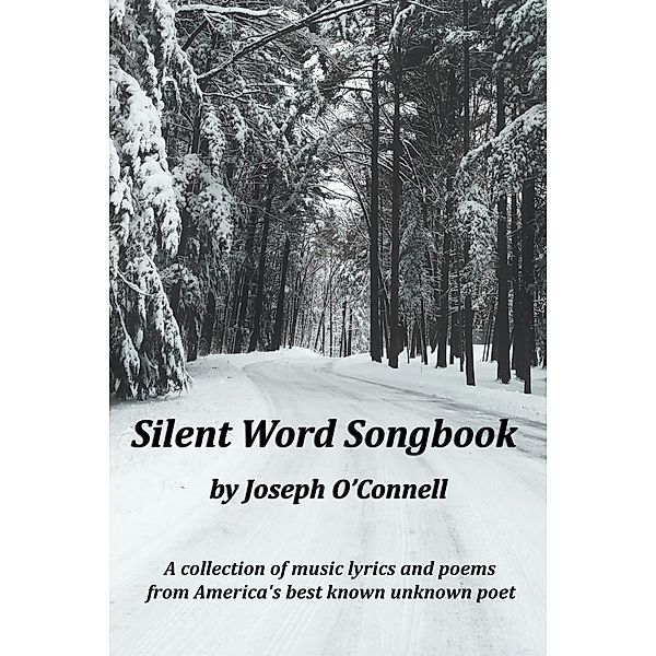 Silent Word Songbook, Joseph O'Connell