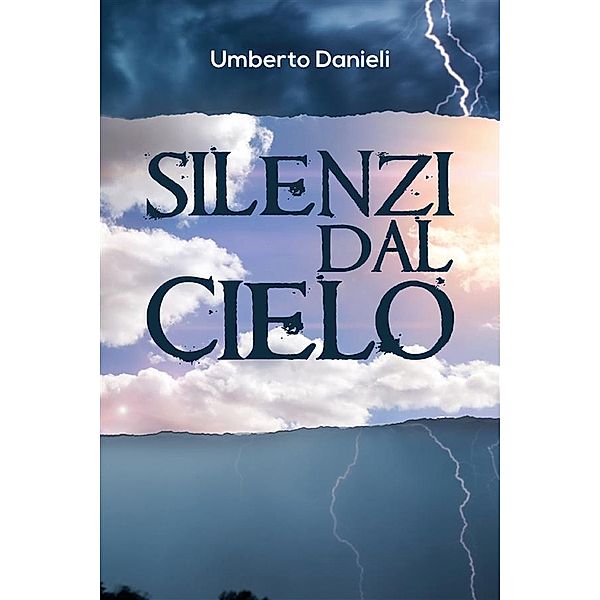 Silenzi dal cielo, Umberto Danieli