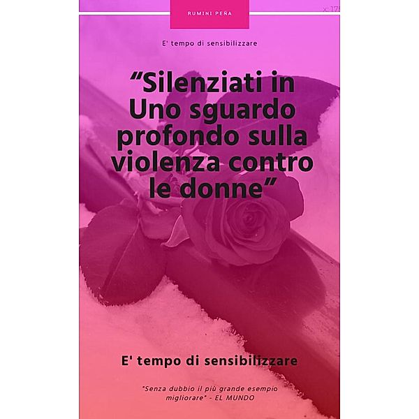 Silenziati in Uno sguardo profondo sulla violenza contro le donne, Rumini Peña