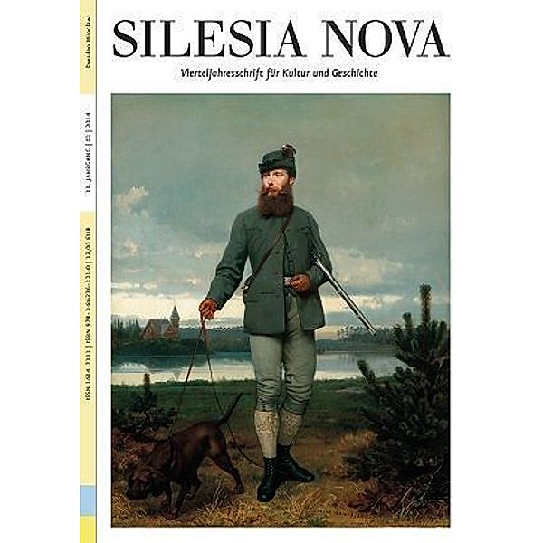 Silesia Nova. Zeitschrift für Kultur und Geschichte / 1/2014 / Silesia Nova. Zeitschrift für Kultur und Geschichte / Silesia Nova
