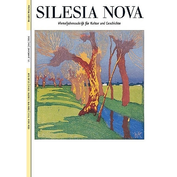 Silesia Nova. Zeitschrift für Kultur und Geschichte / 4/2016 / Silesia Nova. Zeitschrift für Kultur und Geschichte / Silesia Nova