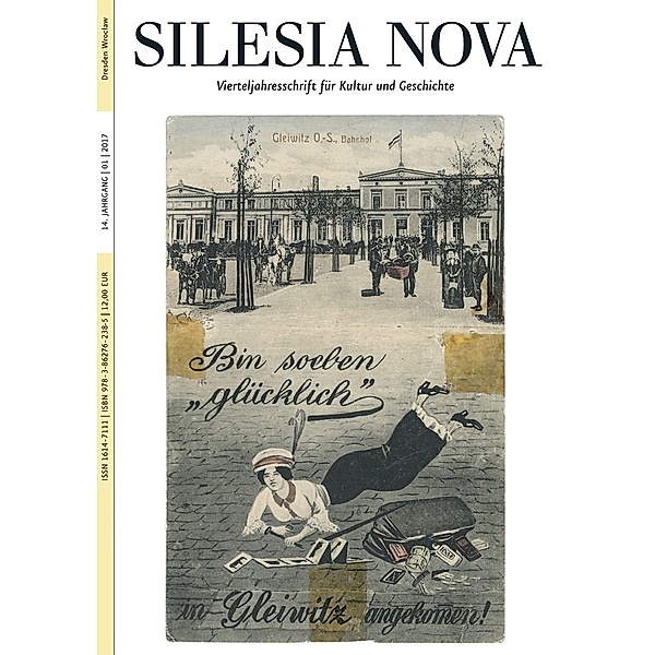Silesia Nova. Zeitschrift für Kultur und Geschichte / 1/2017 / Silesia Nova. Zeitschrift für Kultur und Geschichte / Silesia Nova