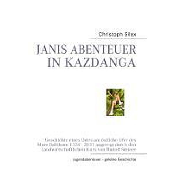 Silex, C: JANIS ABENTEUER IN KAZDANGA, Christoph Silex