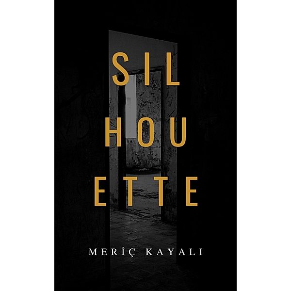 Silhouette, Meriç Kayali