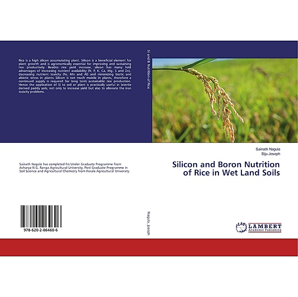Silicon and Boron Nutrition of Rice in Wet Land Soils, Sainath Nagula, Biju Joseph