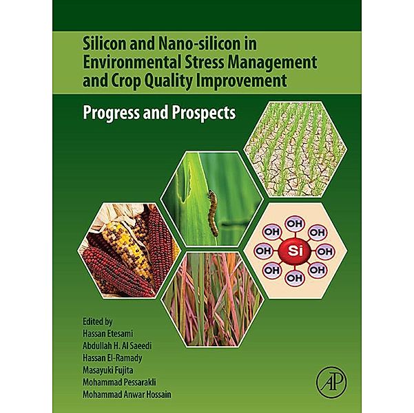 Silicon and Nano-silicon in Environmental Stress Management and Crop Quality Improvement