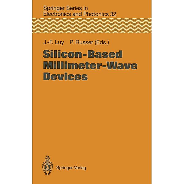 Silicon-Based Millimeter-Wave Devices / Springer Series in Electronics and Photonics Bd.32