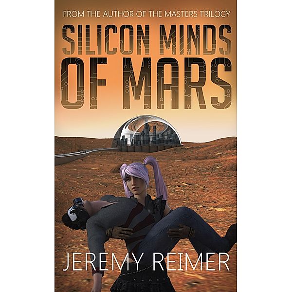 Silicon Minds of Mars, Jeremy Reimer