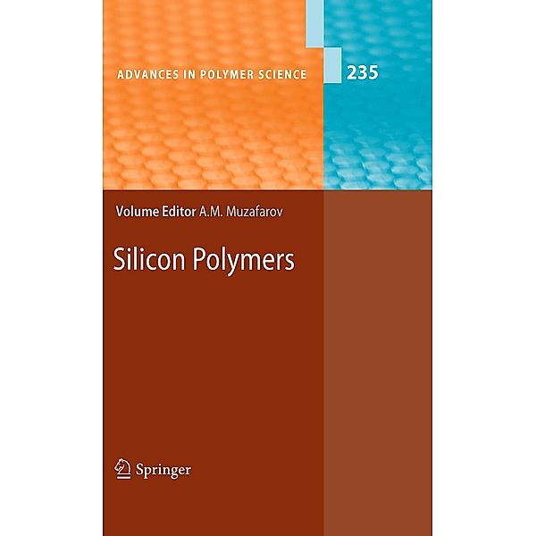 Silicon Polymers / Advances in Polymer Science Bd.235