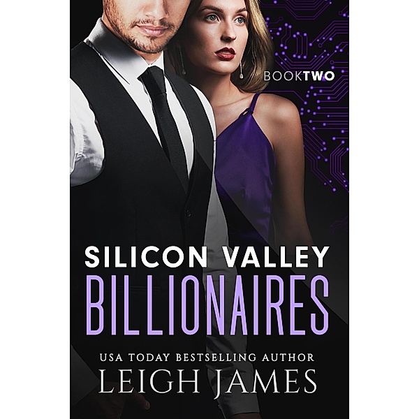 Silicon Valley Billionaires: Book Two / Silicon Valley Billionaires, Leigh James